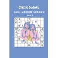 thumbnail image 1 of Classic Sudoku: 300+ Medium sudoku Volume 10, (Paperback), 1 of 1