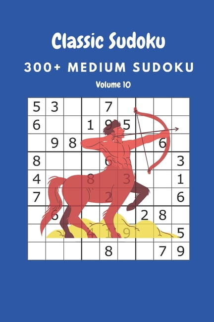 Classic Sudoku: 300+ Medium sudoku Volume 10, (Paperback)