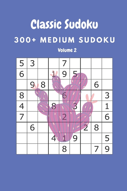 Classic Sudoku: 300+ Medium sudoku Volume 2, (Paperback)