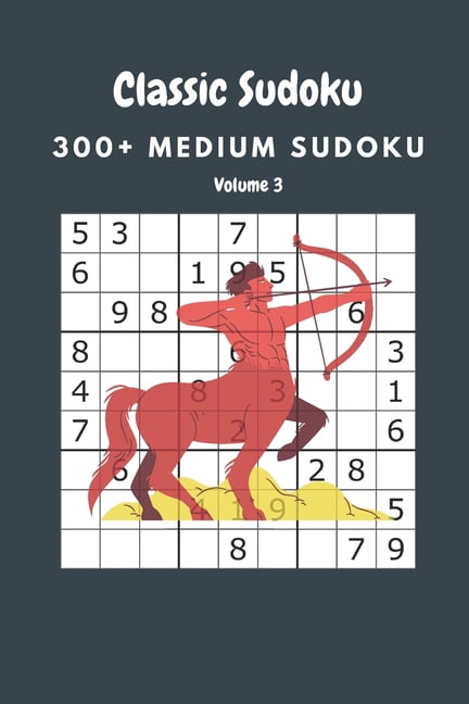 Classic Sudoku: 300+ Medium sudoku Volume 3, (Paperback)
