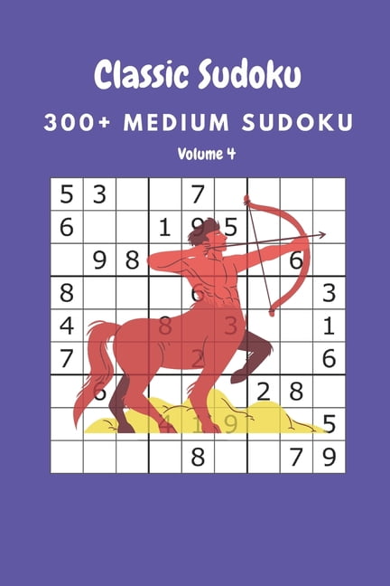 Classic Sudoku: 300+ Medium sudoku Volume 4, (Paperback)