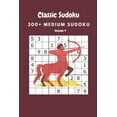 thumbnail image 1 of Classic Sudoku: 300+ Medium sudoku Volume 4, (Paperback), 1 of 1