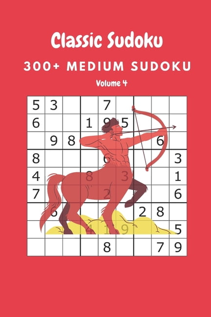 Classic Sudoku: 300+ Medium sudoku Volume 4, (Paperback)