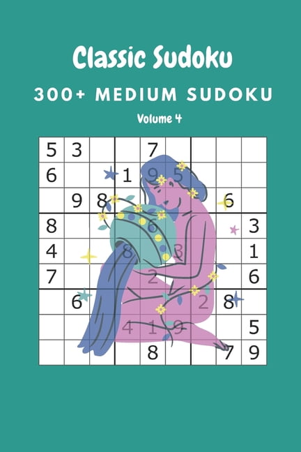 Classic Sudoku: 300+ Medium sudoku Volume 4, (Paperback)