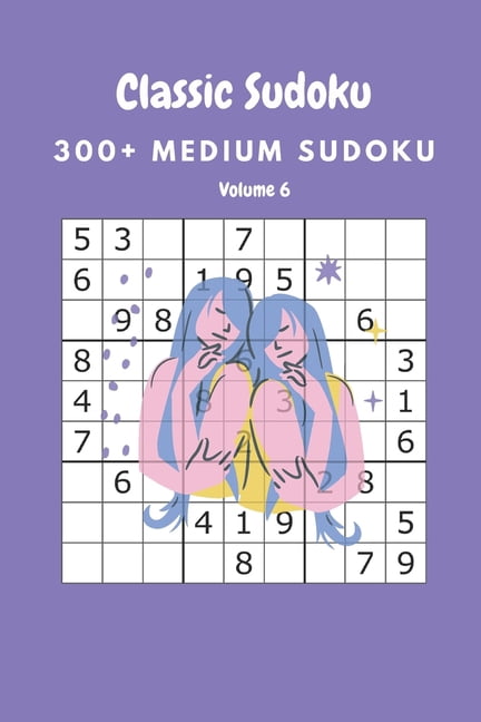 Classic Sudoku: 300+ Medium sudoku Volume 6, (Paperback)