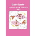 thumbnail image 1 of Classic Sudoku: 300+ Medium sudoku Volume 8, (Paperback), 1 of 1