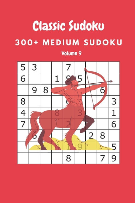 Classic Sudoku: 300+ Medium sudoku Volume 9, (Paperback)