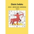 thumbnail image 1 of Classic Sudoku: 300+ Medium sudoku Volume 9, (Paperback), 1 of 1