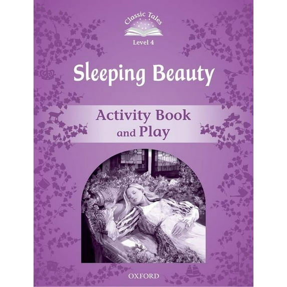 Classic Tales. Level 1 Classic Tales: Level 4: Sleeping Beauty Activity, (Paperback)
