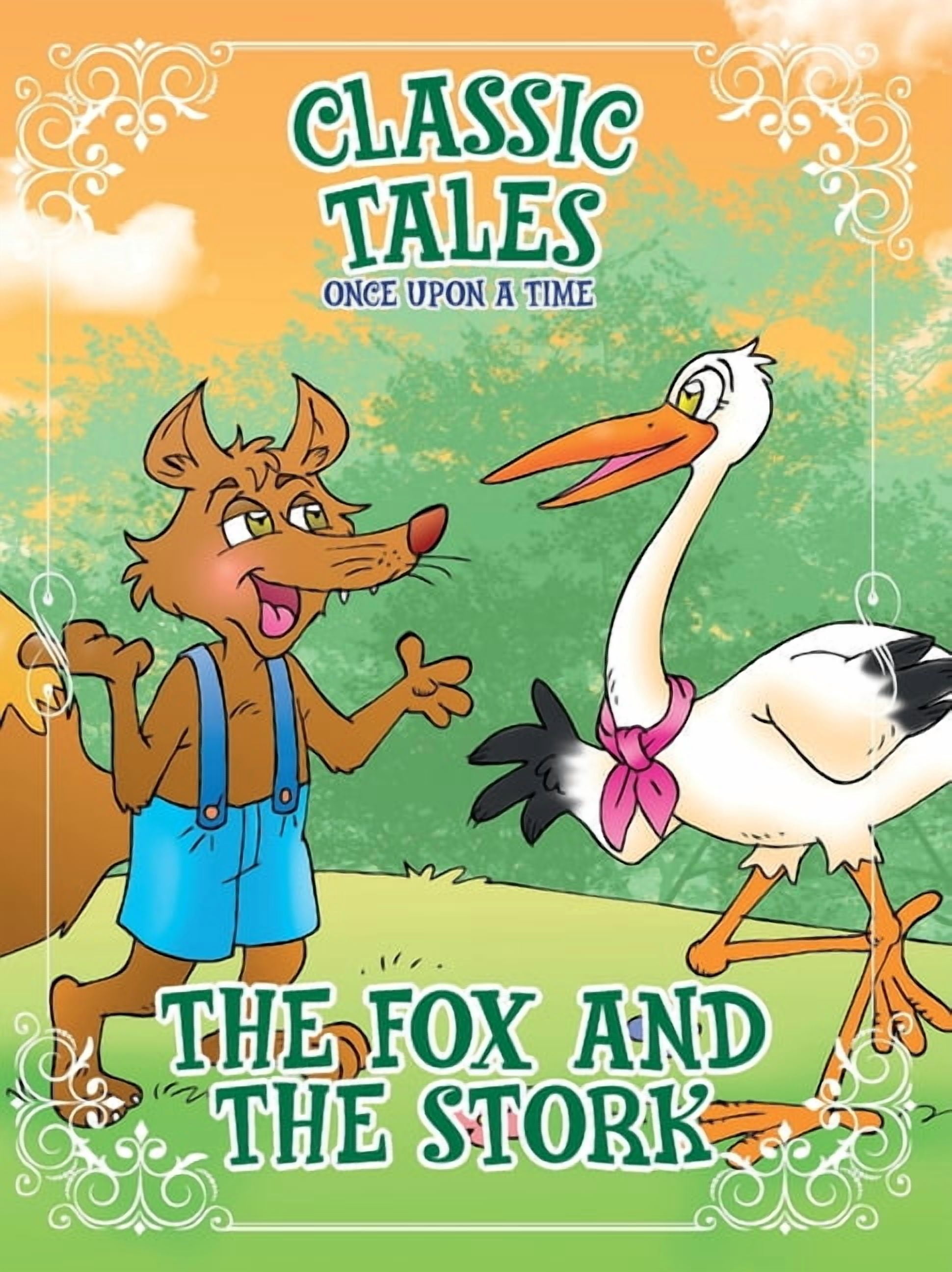 Fox Once Classic Tales Once Upon a Time The Fox and the Stork, (Paperback ...