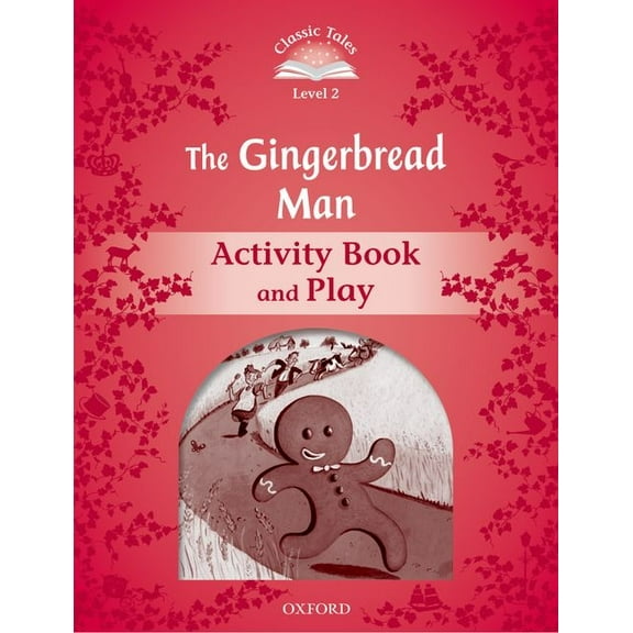 Classic Tales Second Edition the Gingerbread Man Activity Book & Play, (Paperback)
