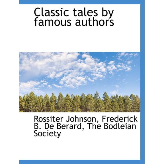 Classic Tales by Famous Authors (Paperback)