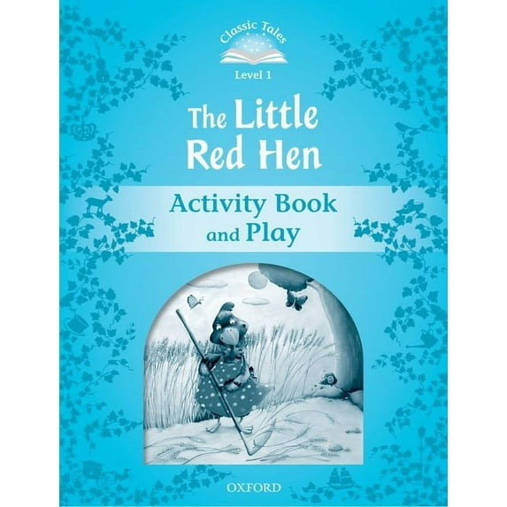 Classic Tales the Little Red Hen, (Paperback)