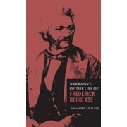Classic Thoughts and Thinkers: The Narrative of the Life of Frederick Douglass (Series #3) (Hardcover)
