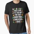 thumbnail image 1 of Classic Too Hot Ugly Christmas Sweaters Funny Holiday Unisex T-Shirt, up to size 5XL, 1 of 2
