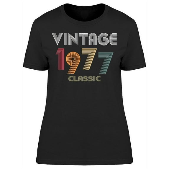 Classic Vintage Since 1977 Women's T-shirt