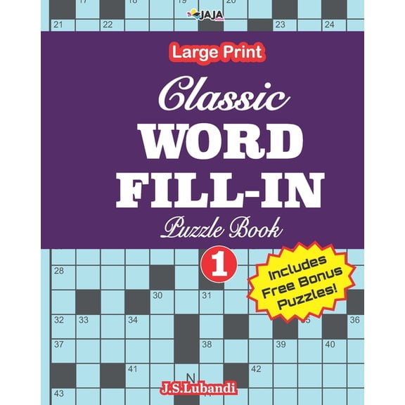 100 Classic Crossword Fill-Ins Classic WORD FILL-IN Puzzle Book; Vol.1, Book 1, (Paperback)