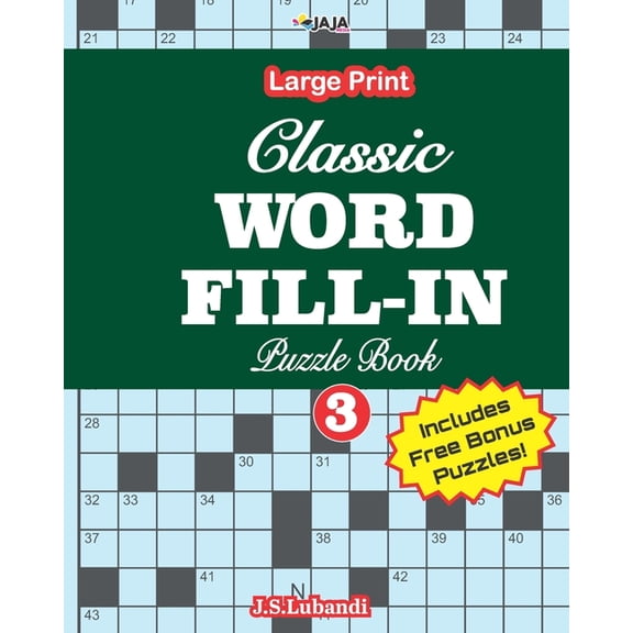 100 Classic Crossword Fill-Ins Classic WORD FILL-IN Puzzle Book; Vol.3, Book 3, (Paperback)