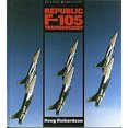 thumbnail image 1 of Pre-Owned Republic F-105 Thunderchief (Hardcover) 9780831714109, 1 of 1