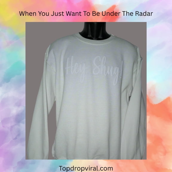 Classic White! Tone on Tone Puff Hey Shug! (R) Unisex Crew Neck Sweatshirt Crewneck Fabric
