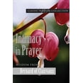 thumbnail image 1 of Classic Wisdom Collection: Intimacy in Prayer Cwc (Paperback), 1 of 2