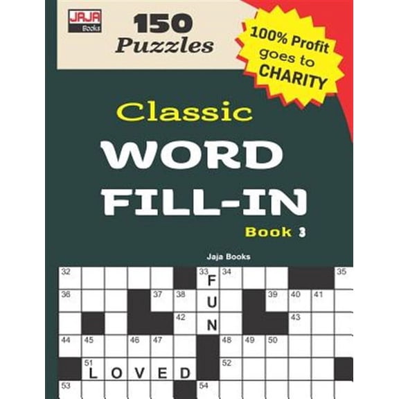 Classic Crossword Fill-Ins: Classic WORD FILL-IN Book 3 (Paperback)(Large Print)