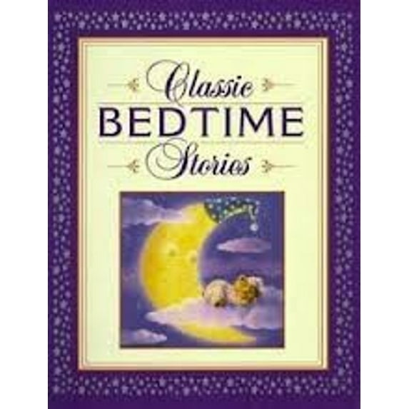 Pre-Owned Classic bedtime stories (Hardcover) 0785341765 9780785341765