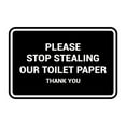 thumbnail image 1 of Classic framed Please Stop Stealing Our Toilet Paper Sign (Black) - Medium 5x7", 1 of 1