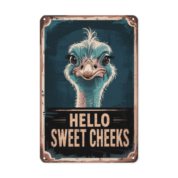 Classic rustic wall decor accent featuring Hello Sweet Cheeks Ostrich Comedy Animal Print Metal Tin Sign Safari Decor Kids Room Perfect For Hanging In Zoos With 8x12 inch metal sign for kitchen