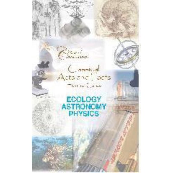 Pre-Owned Classical Acts & Facts; Ecology, Astronomy, Physics (Unknown) 0972719717 9780972719711