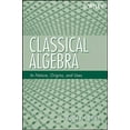 thumbnail image 1 of Classical Algebra: Its Nature, Origins, and Uses, (Paperback), 1 of 1
