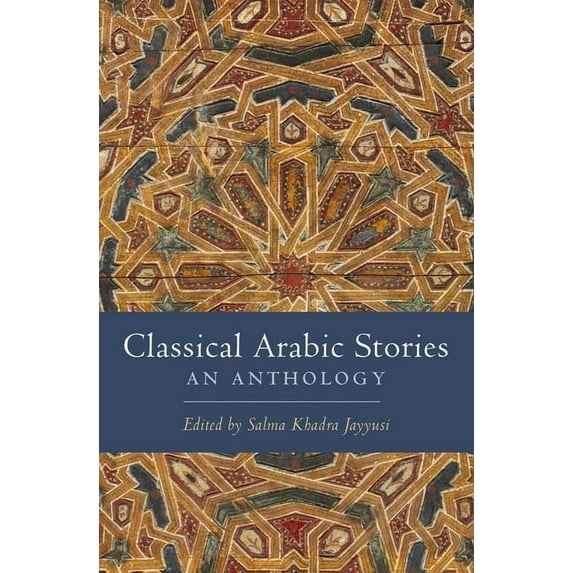 Classical Arabic Stories: An Anthology, (Paperback)