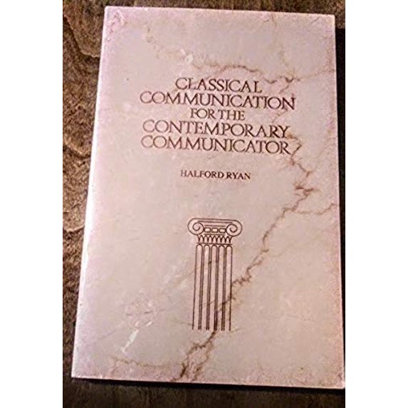 Pre-Owned Classical Communication for the Contemporary Communicator (Paperback) 1559340339 9781559340335