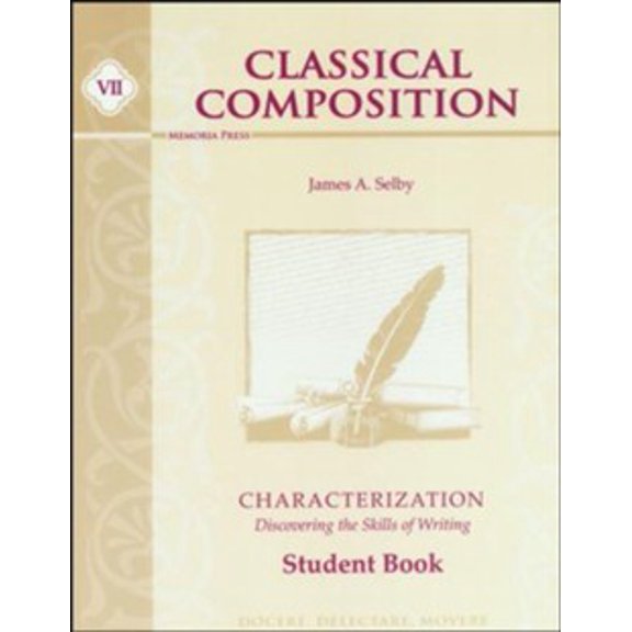 Classical Composition Vii: Characterization Student Book