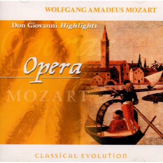 Classical Evolution: Mozart: Don Giovanni Highlights