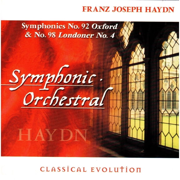 Classical Evolution: Symphonies 92 Oxford & 98 Londoner #4 - Haydn