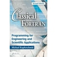 thumbnail image 1 of Classical FORTRAN: Programming for Engineering and Scientific Applications, Second Edition (Hardcover), 1 of 1