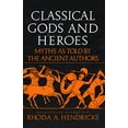 thumbnail image 1 of Pre-Owned Classical Gods and Heroes (Paperback) 0688052797 9780688052799, 1 of 1