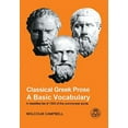 thumbnail image 1 of Pre-Owned Classical Greek Prose: A Basic Vocabulary (Paperback) 1853995592 9781853995590, 1 of 1