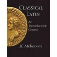 thumbnail image 1 of Classical Latin : An Introductory Course (Paperback), 1 of 1
