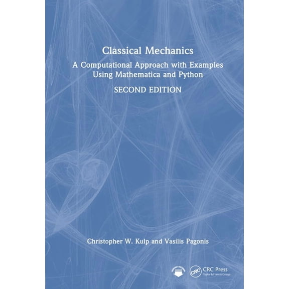 Classical Mechanics: A Computational Approach with Examples Using Mathematica and Python, (Hardcover)