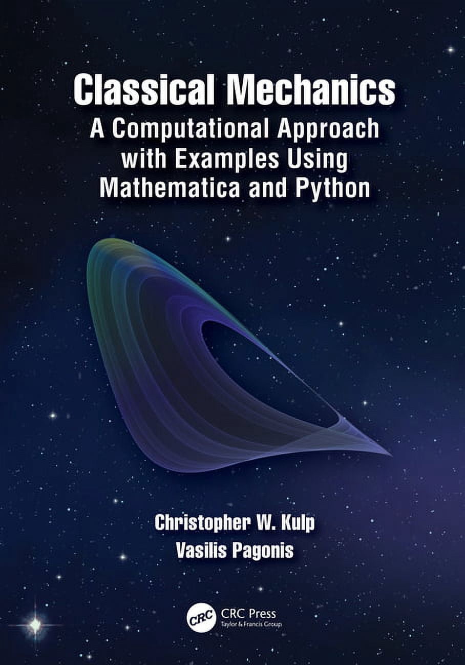 Classical Mechanics: A Computational Approach with Examples Using ...