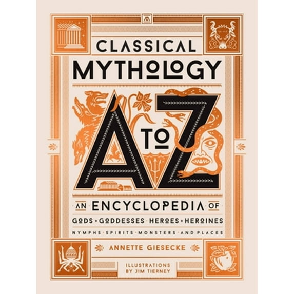 Pre-Owned Classical Mythology A to Z: An Encyclopedia of Gods & Goddesses, Heroes & Heroines, Nymphs, Spirits, Monsters, and Places (Hardcover) 0762470011 9780762470013