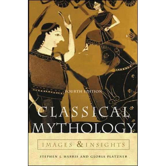 Pre-Owned Classical Mythology: Images and Insights (Paperback) 0072818492 9780072818499