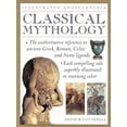 thumbnail image 1 of Pre-Owned Classical Mythology: Illustrated Encyclopedia (Paperback) 0754805107 9780754805106, 1 of 1