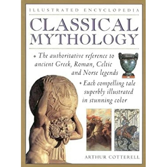 Pre-Owned Classical Mythology: Illustrated Encyclopedia (Paperback) 0754805107 9780754805106