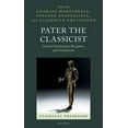 thumbnail image 1 of Classical Presences: Pater the Classicist : Classical Scholarship, Reception, and Aestheticism (Hardcover), 1 of 1