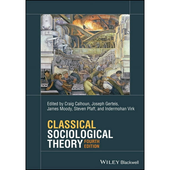 Classical Sociological Theory, (Paperback)