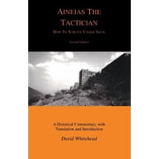 Classical Studies Aineias the Tactician How to Survive Under Siege, Paperback