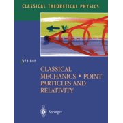 Classical Theoretical Physics Classical Mechanics Point Particles and Relativity, Paperback
